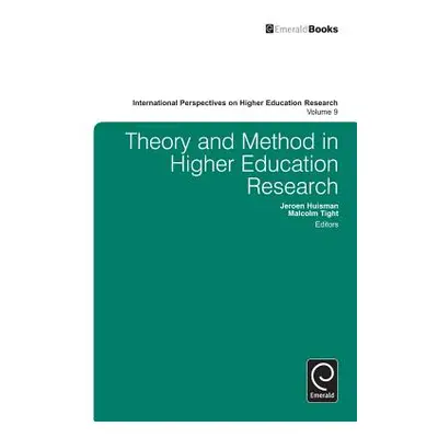 "Theory and Method in Higher Education Research" - "" ("Tight Malcolm")