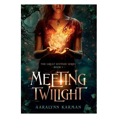 "Meeting Twilight" - "" ("Karman Aaralynn")