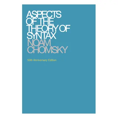 "Aspects of the Theory of Syntax, 50th Anniversary Edition" - "" ("Chomsky Noam")