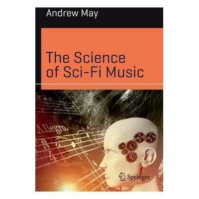 "The Science of Sci-Fi Music" - "" ("May Andrew")