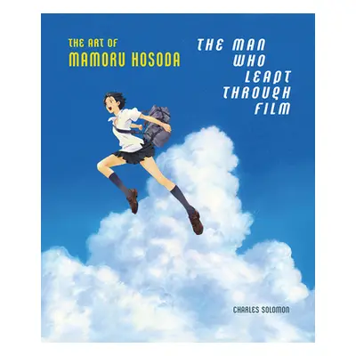 "The Man Who Leapt Through Film: The Art of Mamoru Hosoda" - "" ("Solomon Charles")