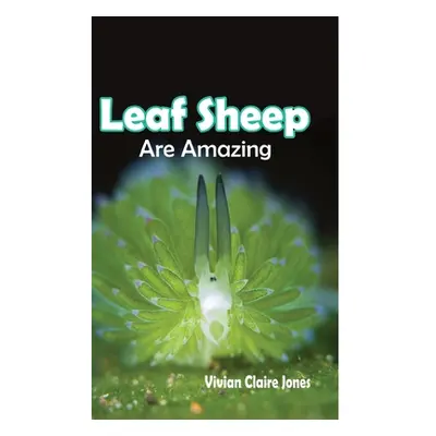 "Leaf Sheep Are Amazing" - "" ("Jones Vivian")