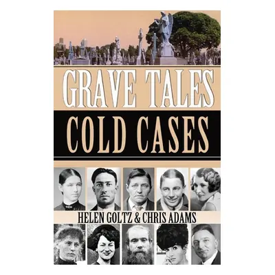 "Grave Tales: cold Cases" - "" ("Goltz Helen")