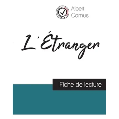 "L'tranger de Albert Camus (fiche de lecture et analyse complte de l'oeuvre)" - "" ("Camus Alber