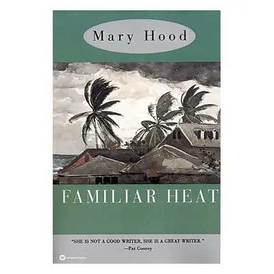 "Familiar Heat" - "" ("Hood Mary")