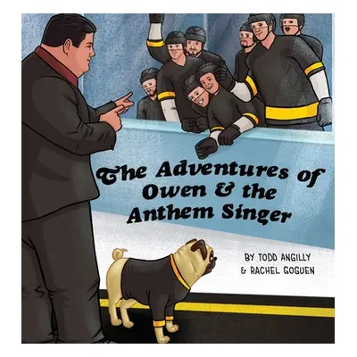 "The Adventures of Owen & the Anthem Singer" - "" ("Angilly Todd")