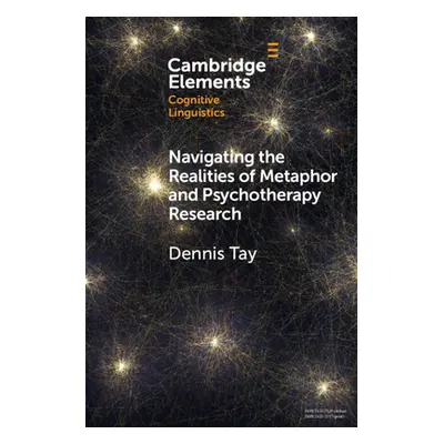 "Navigating the Realities of Metaphor and Psychotherapy Research" - "" ("Tay Dennis")