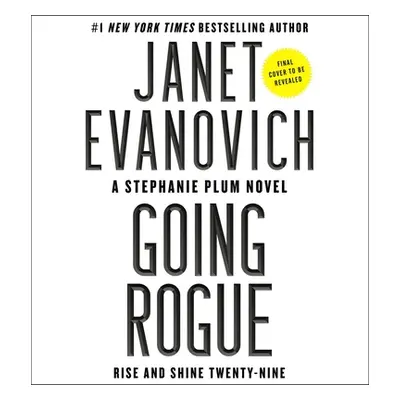 "Going Rogue: Rise and Shine Twenty-Nine" - "" ("Evanovich Janet")