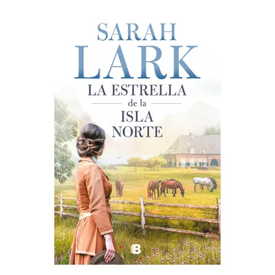 "La Estrella de la Isla Norte / The Star of the Northern Island" - "" ("Lark Sarah")