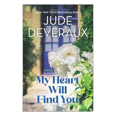 "My Heart Will Find You" - "" ("Deveraux Jude")