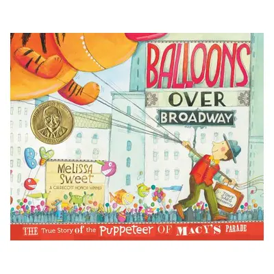 "Balloons Over Broadway: The True Story of the Puppeteer of Macy's Parade" - "" ("Sweet Melissa"