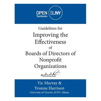 "Guidelines for Improving the Effectiveness of Boards of Directors of Nonprofit Organizations" -