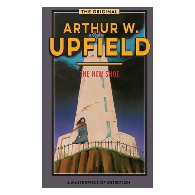 "The New Shoe" - "" ("Upfield Arthur W.")