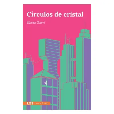 "Crculos de cristal" - "" ("Garvi Elena")