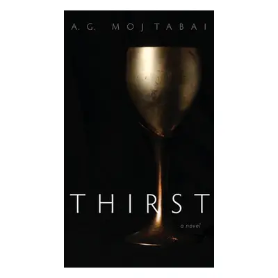 "Thirst" - "" ("Mojtabai A. G.")