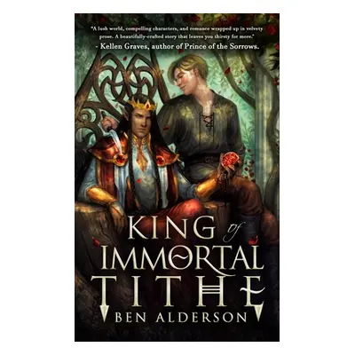 "King of Immortal Tithe" - "" ("Alderson Ben")