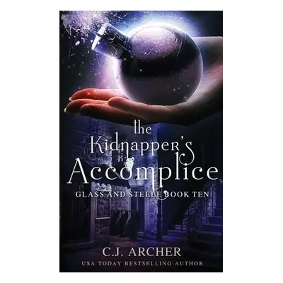 "The Kidnapper's Accomplice" - "" ("Archer C. J.")