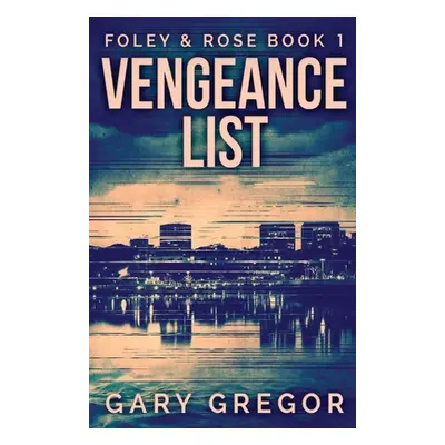 "Vengeance List" - "" ("Gregor Gary")