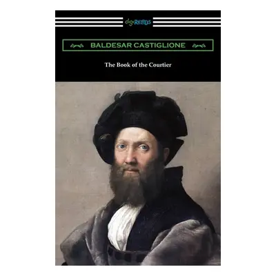 "The Book of the Courtier" - "" ("Castiglione Baldesar")