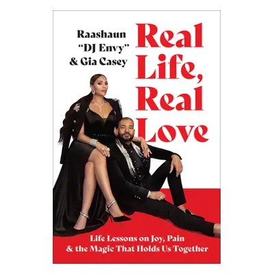 "Real Life, Real Love: Life Lessons on Joy, Pain & the Magic That Holds Us Together" - "" ("Dj E