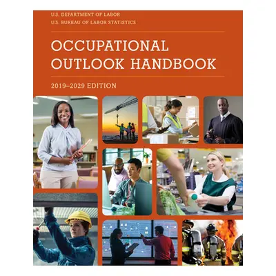 "Occupational Outlook Handbook, 2019-2029" - "" ("Bureau of Labor Statistics")