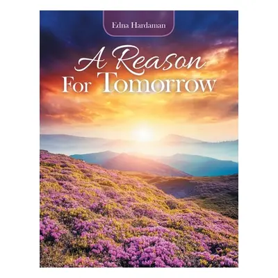 "A Reason for Tomorrow" - "" ("Hardaman Edna")