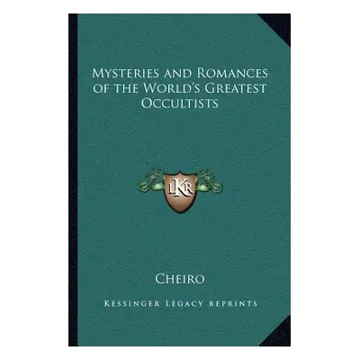 "Mysteries and Romances of the World's Greatest Occultists" - "" ("Cheiro")