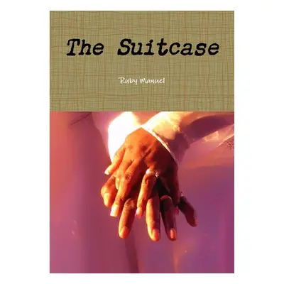 "The Suitcase" - "" ("Manuel Ruby")