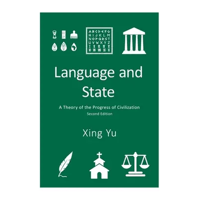 "Language and State: A Theory of the Progress of Civilization" - "" ("Yu Xing")