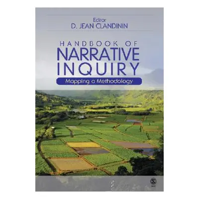 "Handbook of Narrative Inquiry: Mapping a Methodology" - "" ("Clandinin D. Jean")