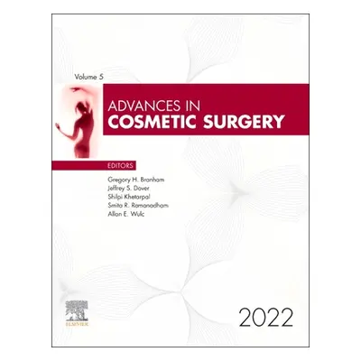 "Advances in Cosmetic Surgery, 2022: Volume 5-1" - "" ("Branham Gregory H.")