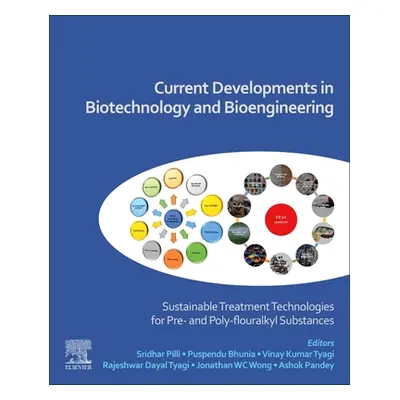 "Current Developments in Biotechnology and Bioengineering: Sustainable Treatment Technologies fo