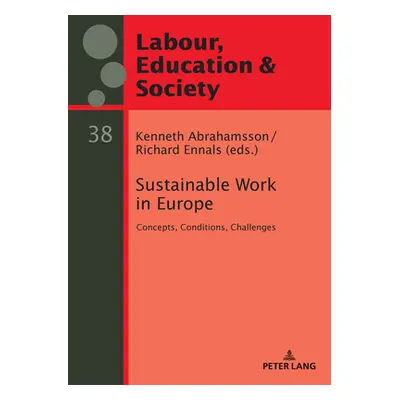 "Sustainable Work in Europe: Concepts, Conditions, Challenges" - "" ("Hilsen Anne Inga")