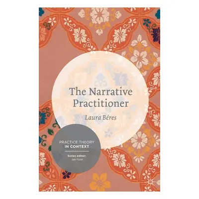 "The Narrative Practitioner" - "" ("Beres Laura")