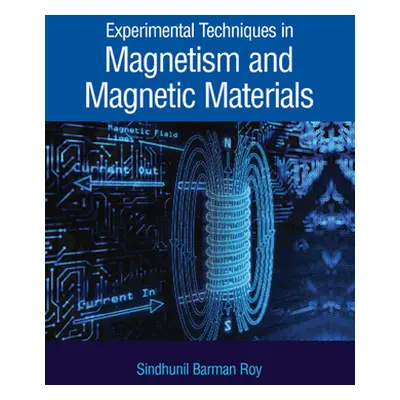 "Experimental Techniques in Magnetism and Magnetic Materials" - "" ("Roy S. B.")