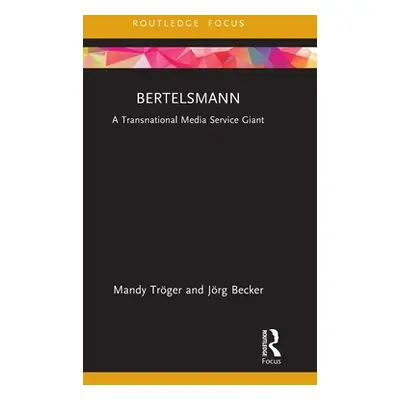 "Bertelsmann: A Transnational Media Service Giant" - "" ("Trger Mandy")