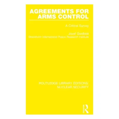 "Agreements for Arms Control: A Critical Survey" - "" ("Goldblat Jozef")