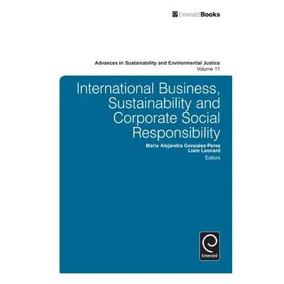 "International Business, Sustainability and Corporate Social Responsibility" - "" ("Gonzalez-Per