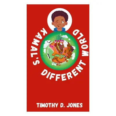 "Kamal's Different World" - "" ("Jones Timothy D.")