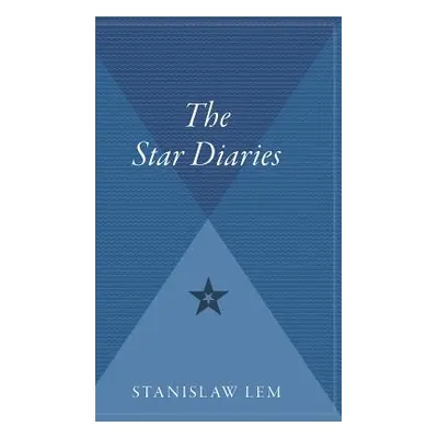 "Star Diaries: Further Reminiscences of Ijon Tichy" - "" ("Lem Stanislaw")