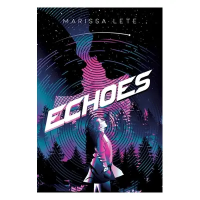 "Echoes" - "" ("Lete Marissa")