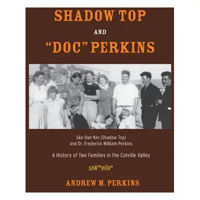 "Shadow Top and Doc Perkins: Ske-Owt-Kin