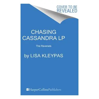 "Chasing Cassandra: The Ravenels" - "" ("Kleypas Lisa")