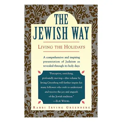 "The Jewish Way: Living the Holidays" - "" ("Greenberg Irving")