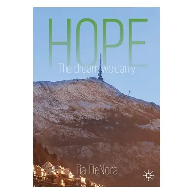 "Hope: The Dream We Carry" - "" ("Denora Tia")