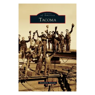 "Tacoma" - "" ("Tjossem Donald R.")