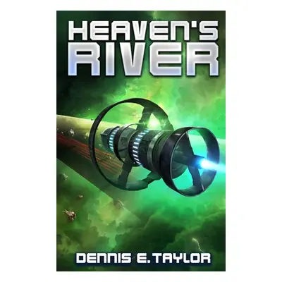 "Heaven's River" - "" ("Taylor Dennis E.")