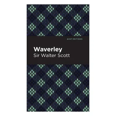 "Waverley" - "" ("Scott Walter Sir")