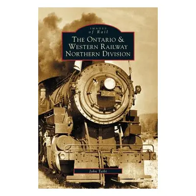 "Ontario and Western Railway Northern Division" - "" ("Taibi John")