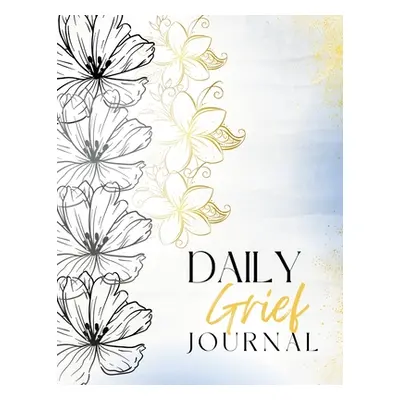 "Daily Grief Journal" - "" ("Brown Latonya")